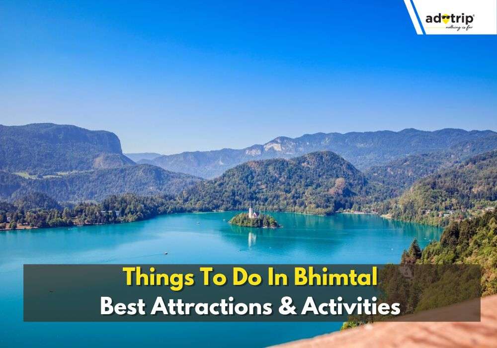 Best Things To Do In Bhimtal